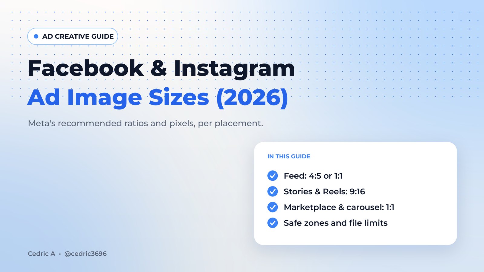 Facebook and Instagram ad sizes for 2026: feed 4:5 or 1:1, Stories and Reels 9:16, Marketplace and carousel 1:1.